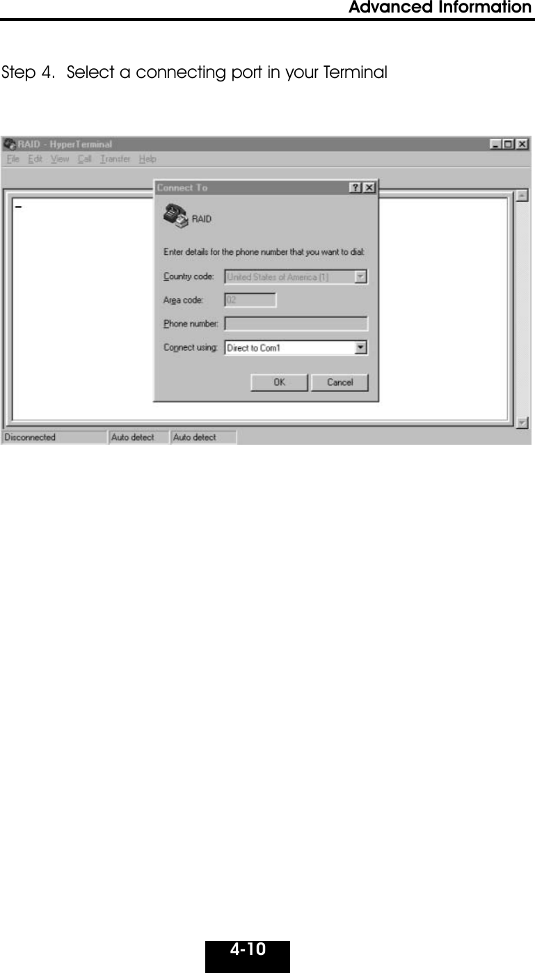 4-10Advanced Information Step 4.  Select a connecting port in your Terminal