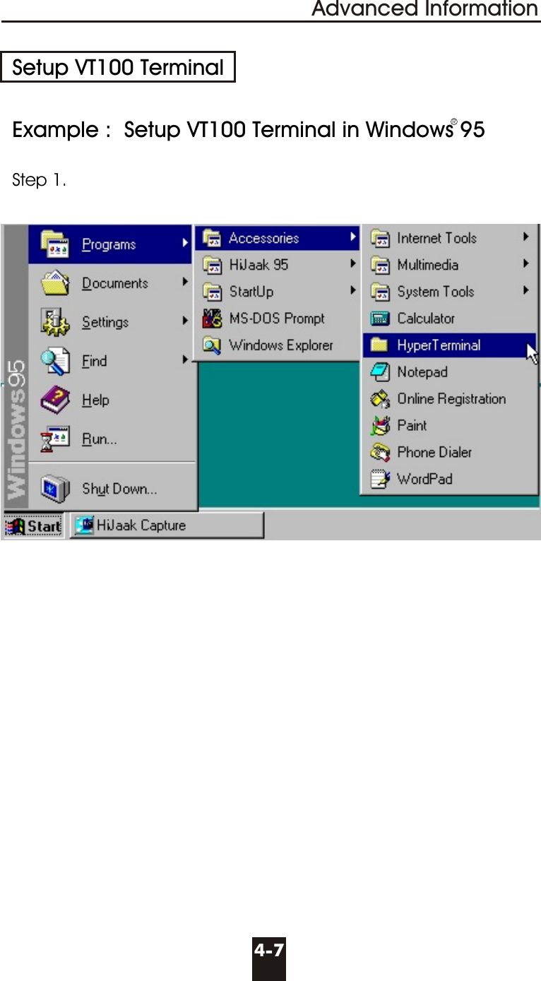 Advanced Information4-7Example :  Setup VT100 Terminal in Windows 95Step 1.Setup VT100 TerminalR