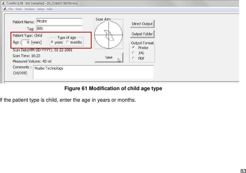   83 If the patient type is child, enter the age in years or months.       Figure 61 Modification of child age type 