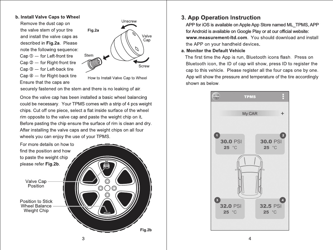 APP for iOS is available on Apple App Store named ML_TPMS, APP for Android is available on Google Play or at our official website: