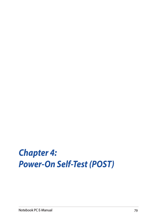 Notebook PC E-Manual79Chapter 4: Power-On Self-Test (POST)
