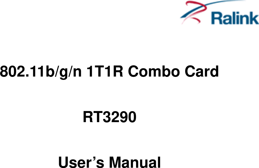     802.11b/g/n 1T1R Combo Card  RT3290  User’s Manual 