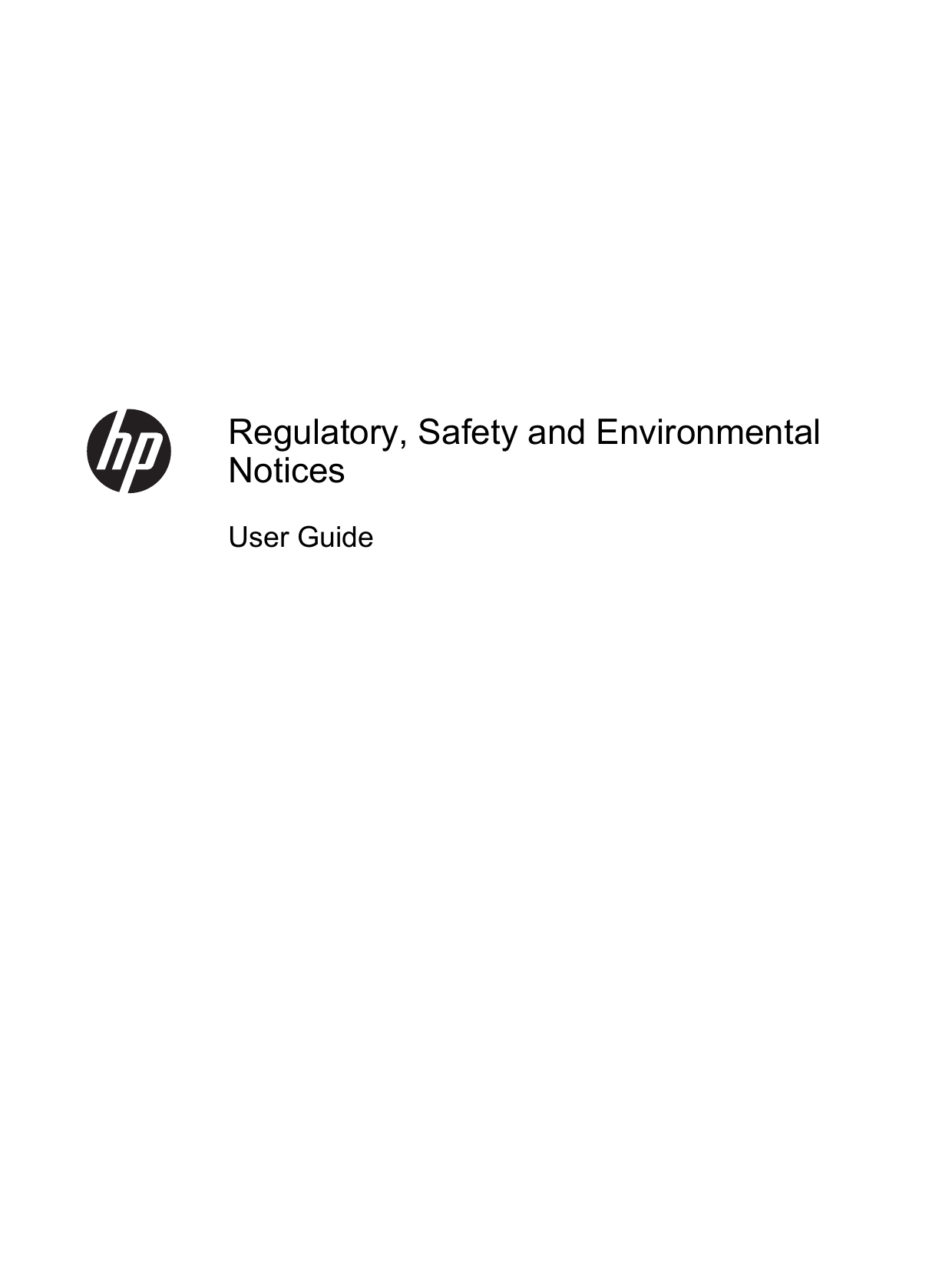 Regulatory, Safety and EnvironmentalNoticesUser Guide