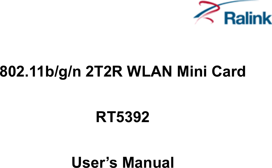 802.11b/g/n 2T2R WLAN Mini Card RT5392User’s Manual 