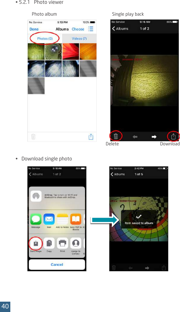 • 5.2.1 Photo viewer• 、Download single photoPhoto album Single play backDelete Download40