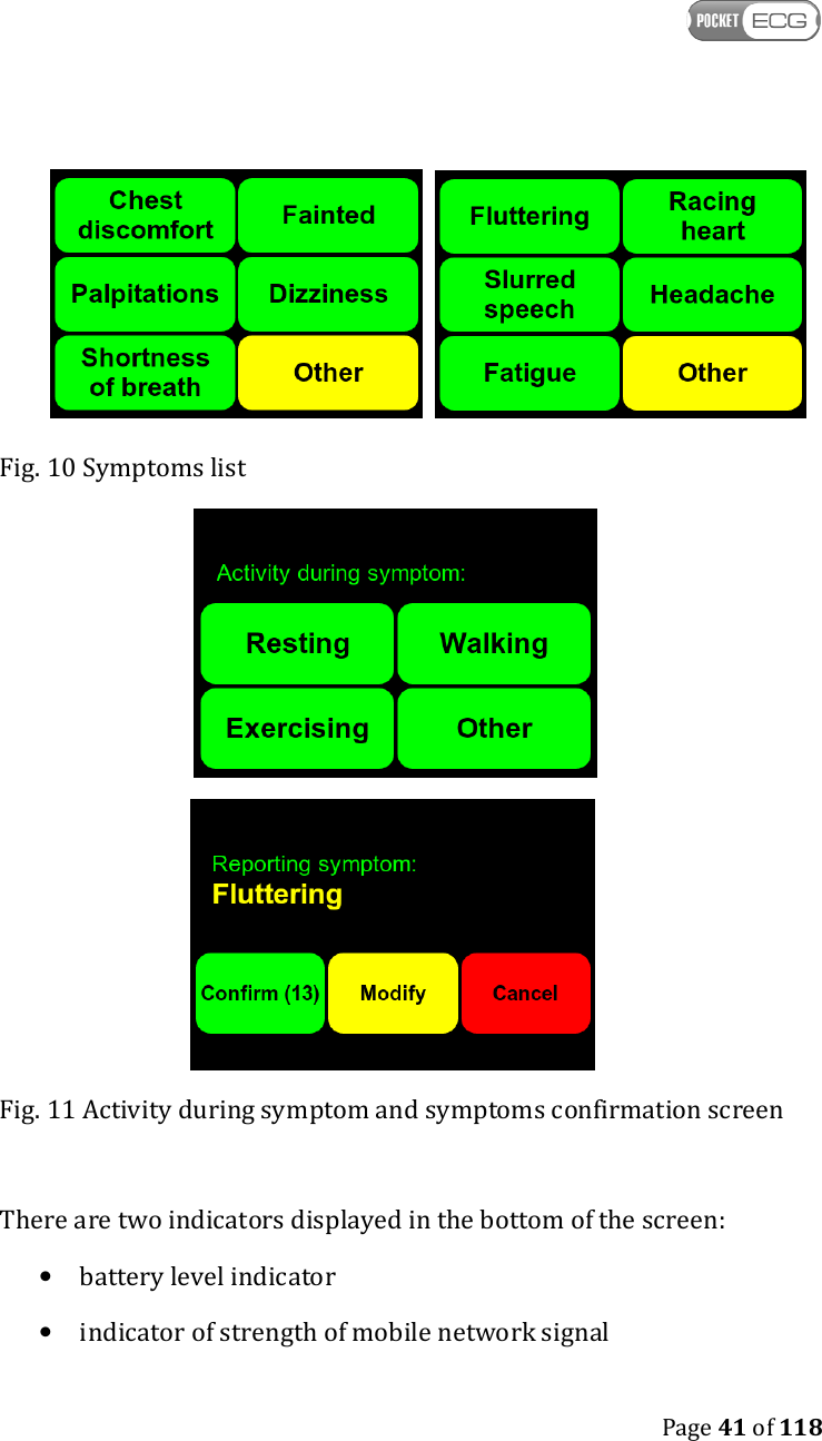    Page 41 of 118      Fig. 10 Symptoms list   Fig. 11 Activity during symptom and symptoms confirmation screen  There are two indicators displayed in the bottom of the screen: • battery level indicator • indicator of strength of mobile network signal 