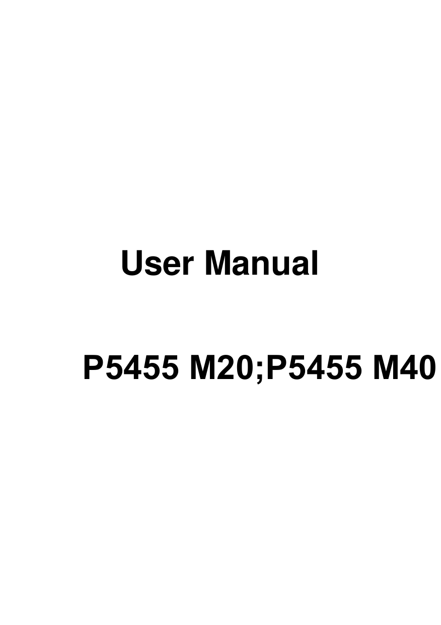            User Manual                           P5455 M20;P5455 M40              