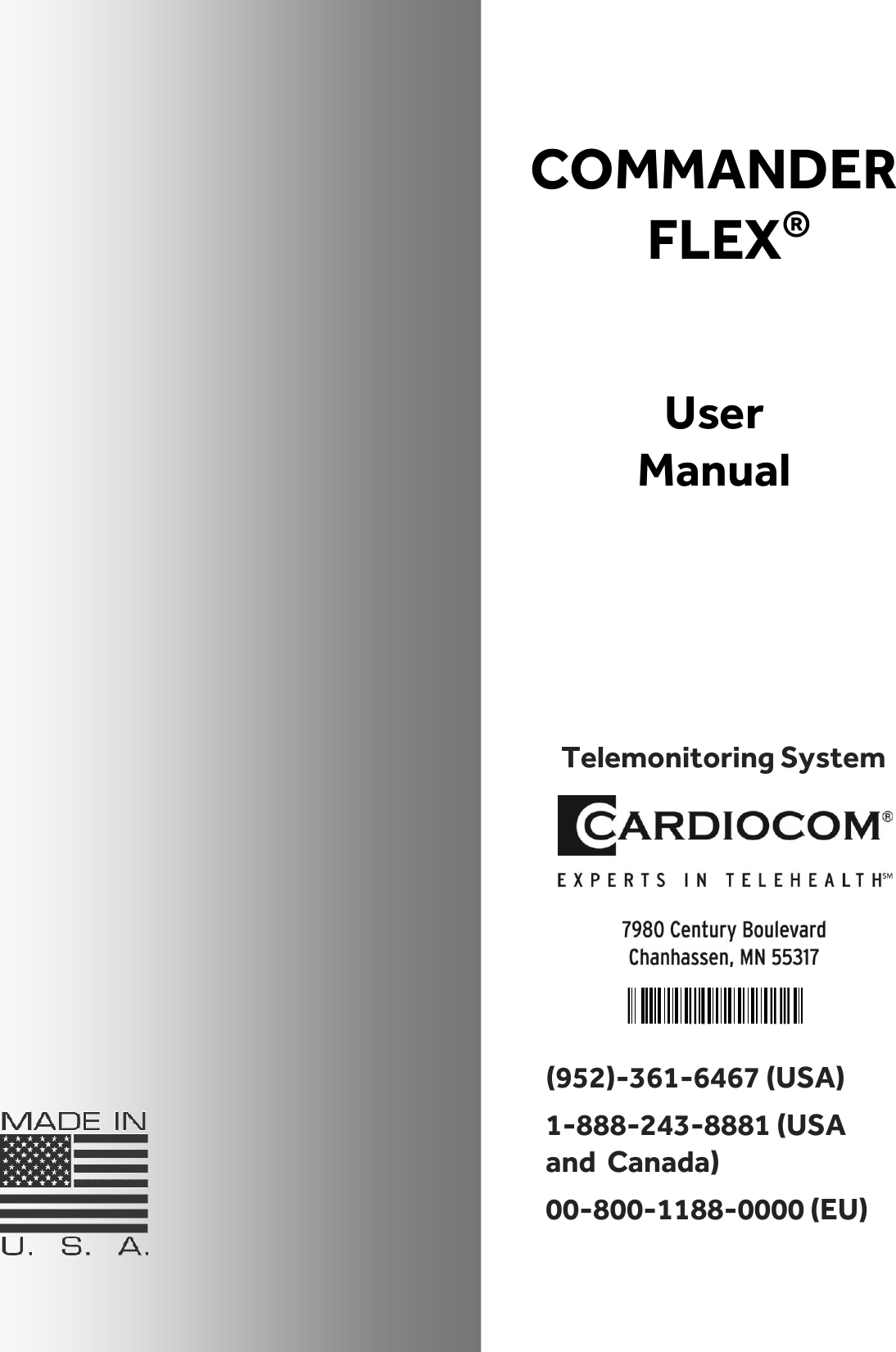 Telemonitoring System     COMMANDER FLEX®   User Manual  (952)-361-6467 (USA) 1-888-243-8881 (USA  and  Canada) 00-800-1188-0000 (EU) 