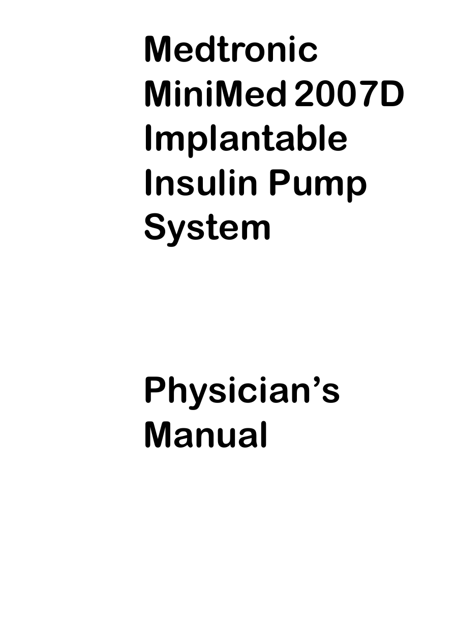 Medtronic MiniMed 2007D Implantable Insulin Pump SystemPhysician’s Manual