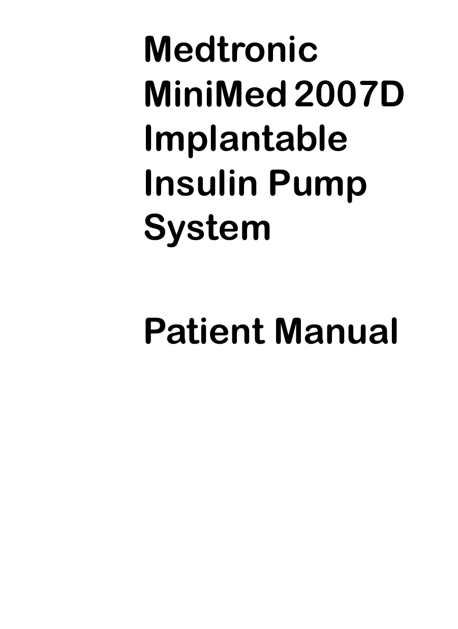 Medtronic MiniMed 2007D Implantable Insulin Pump SystemPatient Manual