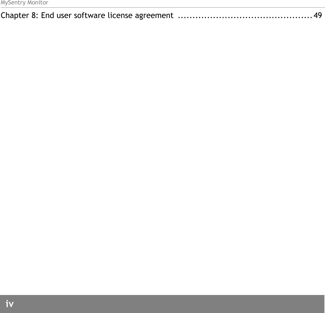 MySentry Monitoriv  Chapter 8: End user software license agreement .............................................. 49