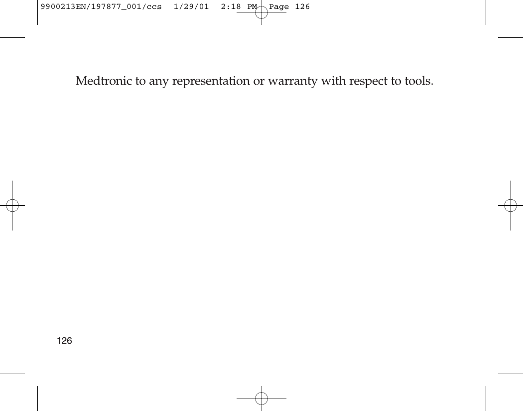 Medtronic to any representation or warranty with respect to tools.1269900213EN/197877_001/ccs  1/29/01  2:18 PM  Page 126