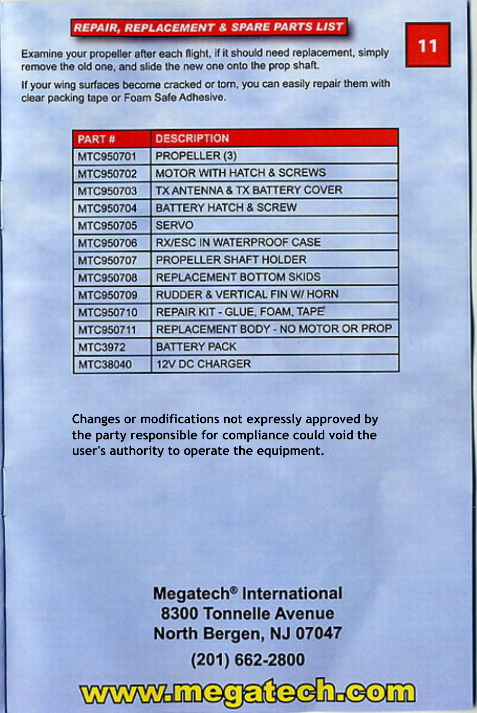 Changes or modifications not expressly approved by the party responsible for compliance could void the user&apos;s authority to operate the equipment.