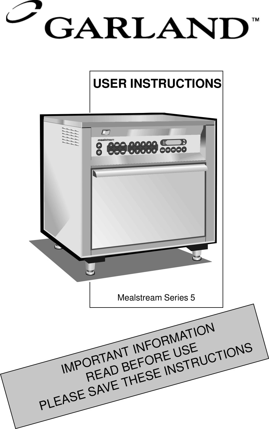 1IMPORTANT INFORMATIONREAD BEFORE USEPLEASE SAVE THESE INSTRUCTIONSUSER INSTRUCTIONSMealstream Series 5
