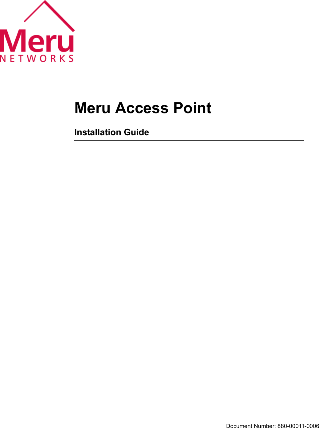 Meru Access PointInstallation GuideDocument Number: 880-00011-0006
