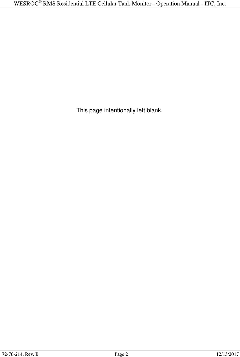 WESROC&reg; RMS Residential LTE Cellular Tank Monitor - Operation Manual - ITC, Inc.  72-70-214, Rev. B                                        Page 2                                                        12/13/2017               This page intentionally left blank.