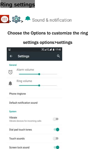 Ring settings > >  Choose the Options to customize the ring settings options>settings  