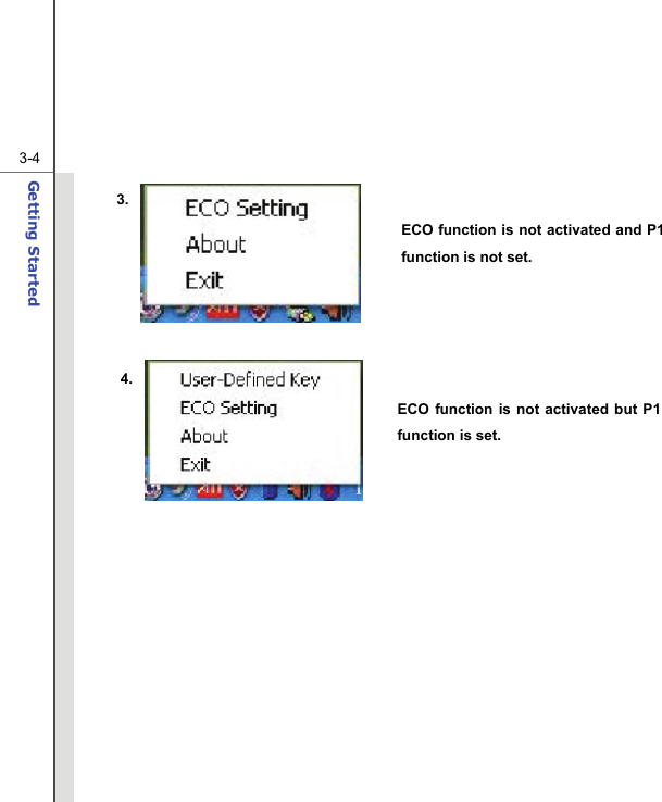  3-4Getting Started                  3. 4. ECO function is not activated but P1 function is set. ECO function is not activated and P1 function is not set. 