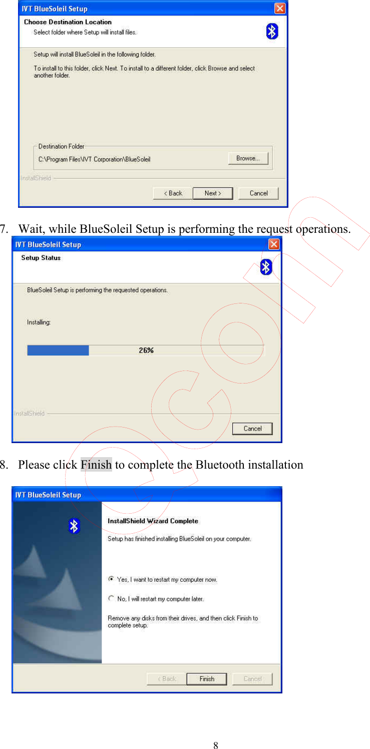  8     7. Wait, while BlueSoleil Setup is performing the request operations.        8. Please click Finish to complete the Bluetooth installation        Qcom