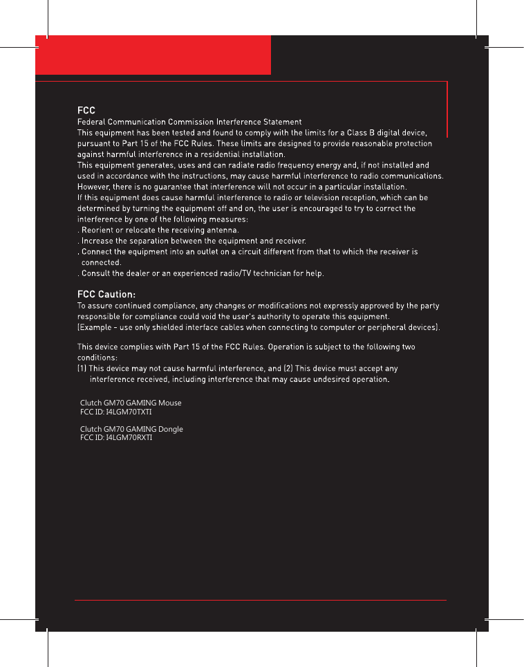 Clutch GM70 GAMING MouseFCC ID: I4LGM70TXTIClutch GM70 GAMING DongleFCC ID: I4LGM70RXTI