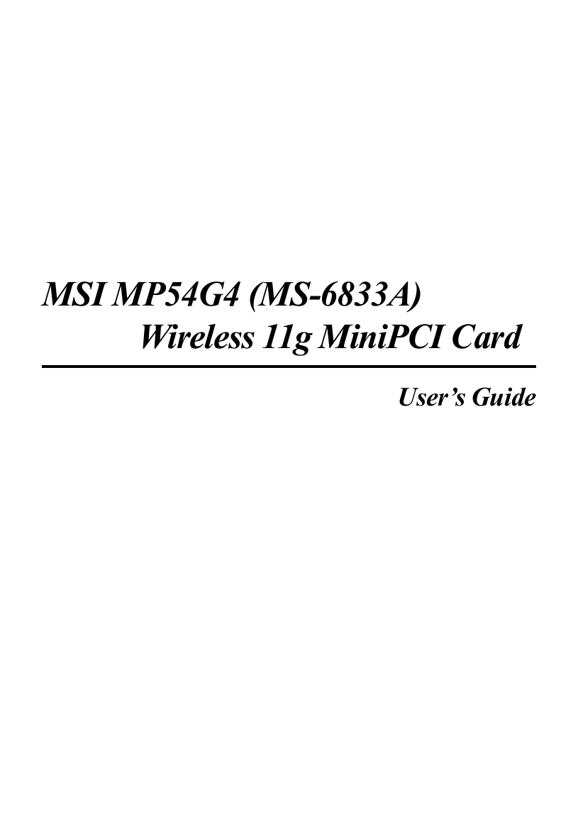 MSI MP54G4 (MS-6833A)       Wireless 11g MiniPCI CardUser’s Guide