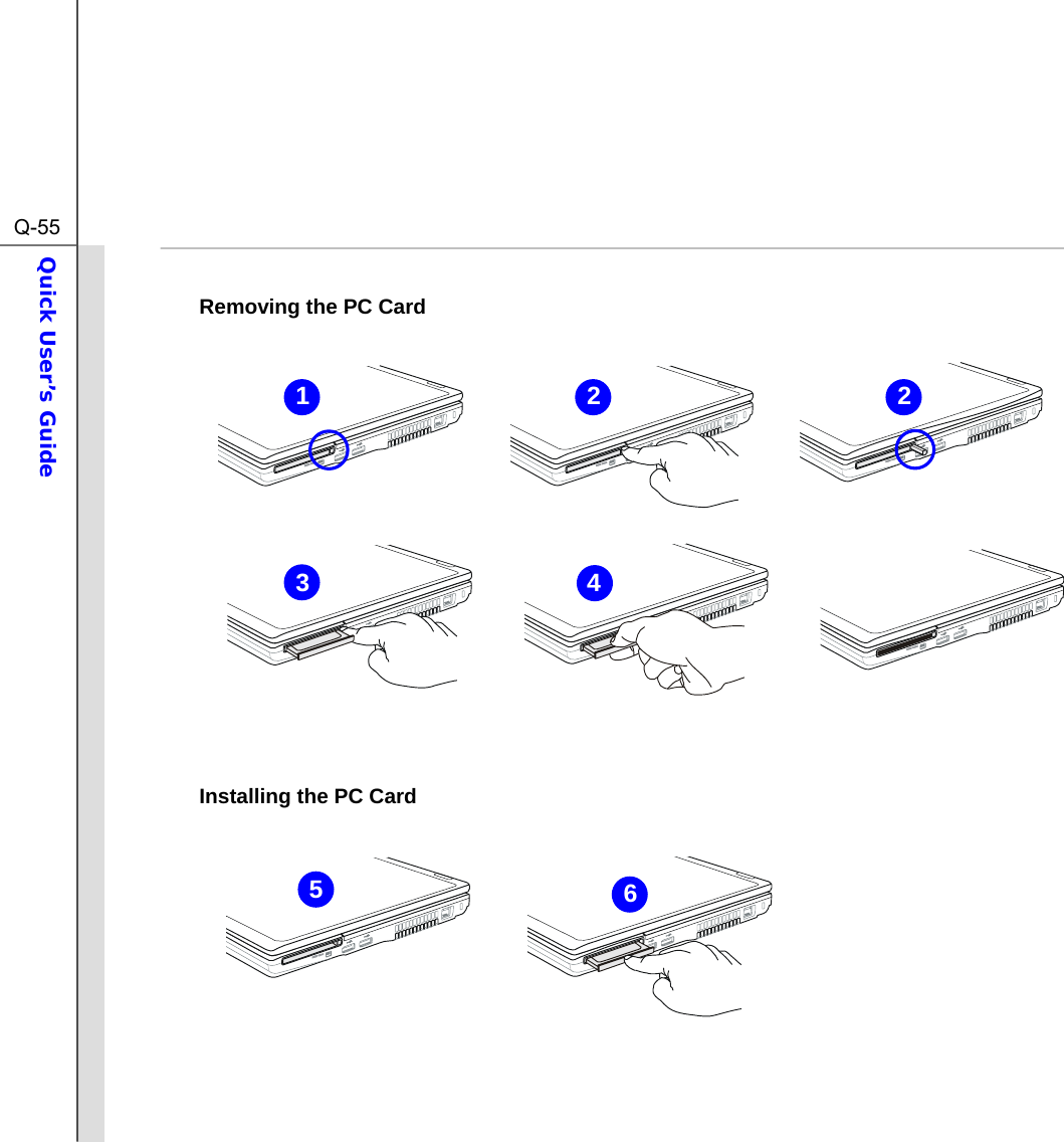  Q-55Quick User’s Guide   Removing the PC Card             Installing the PC Card         43561 2 2