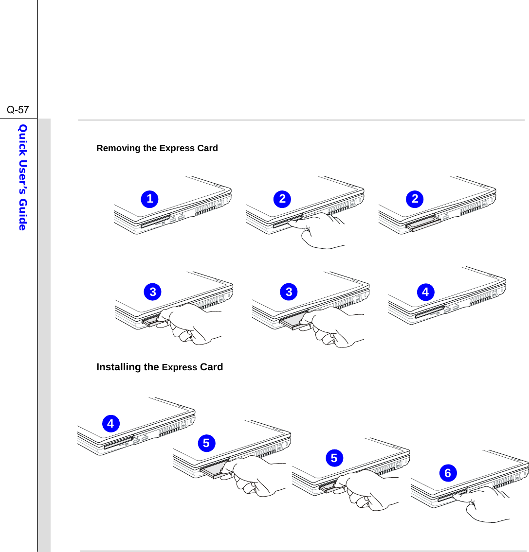  Q-57Quick User’s Guide   Removing the Express Card            Installing the Express Card          5 31 2645234