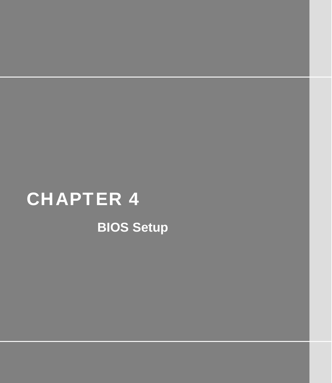         CHAPTER 4 BIOS Setup       