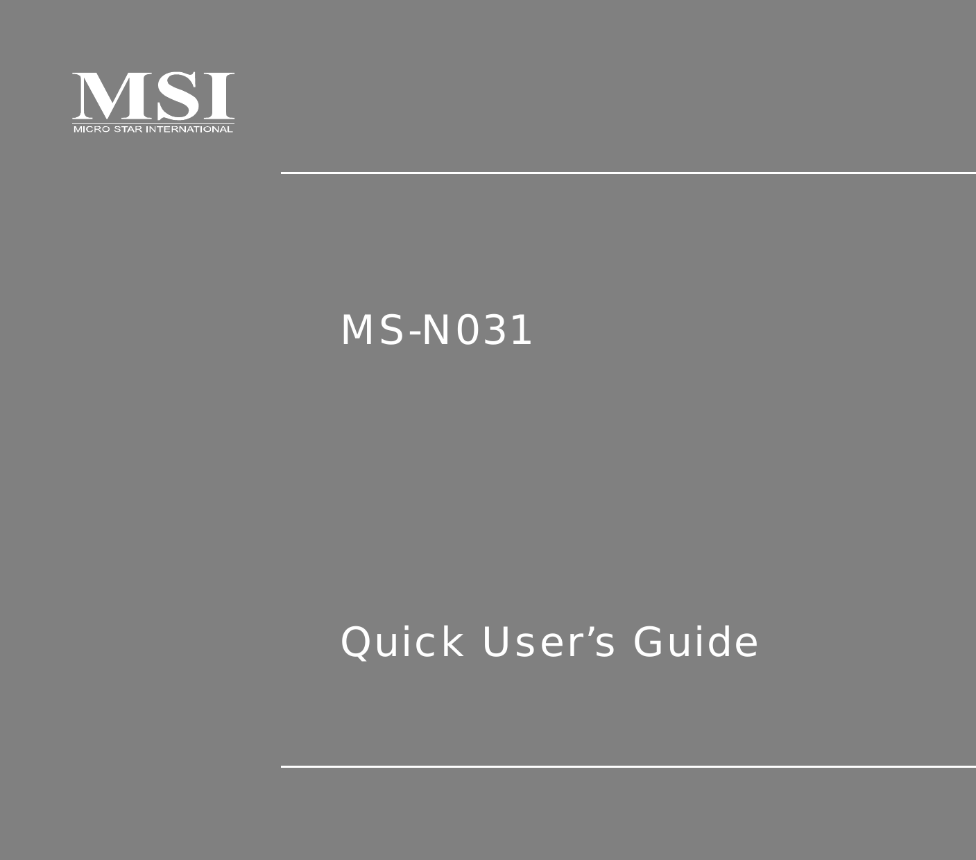      MS-N031     Quick User’s Guide   