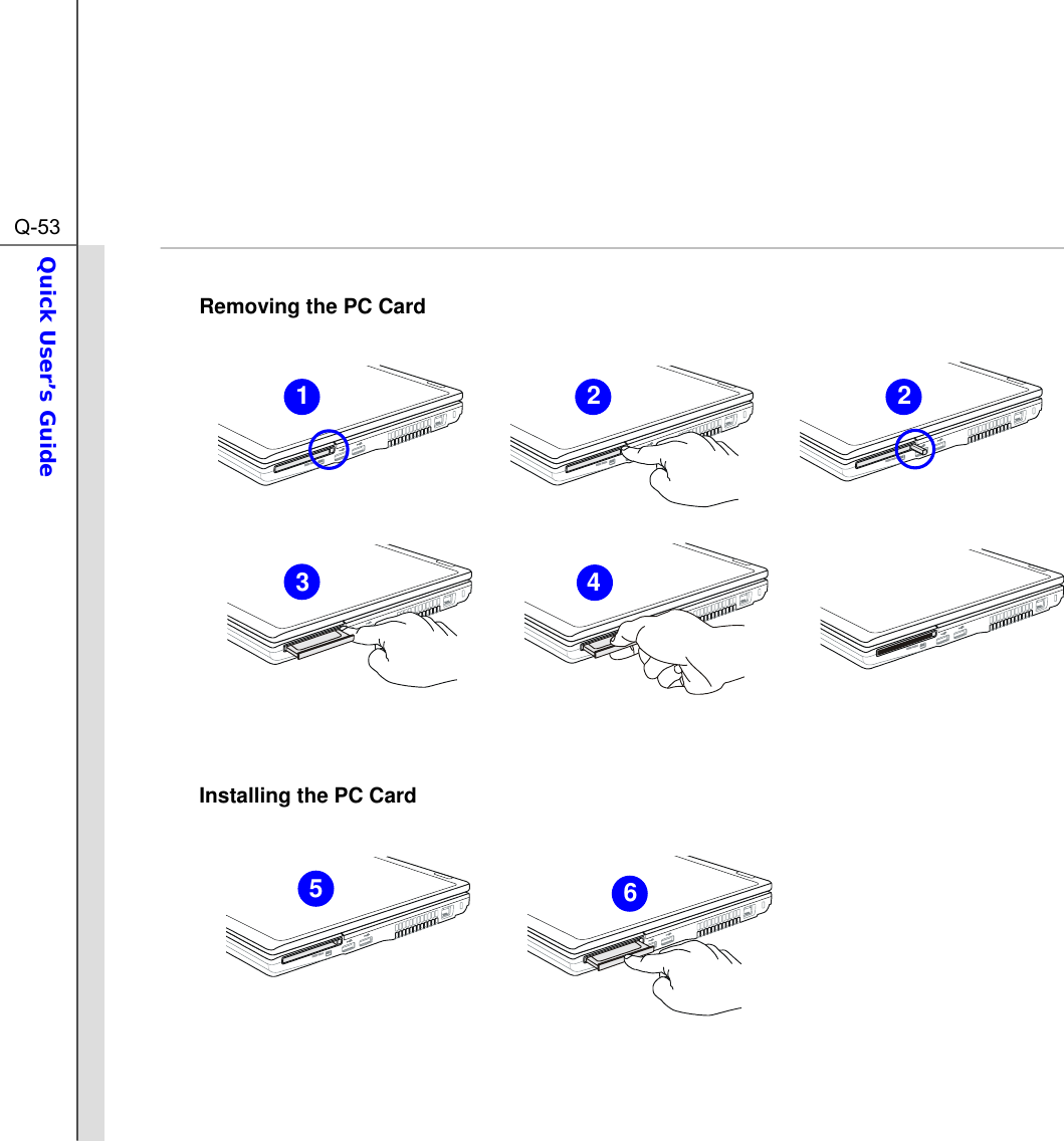  Q-53Quick User’s Guide   Removing the PC Card             Installing the PC Card         43561 2 2