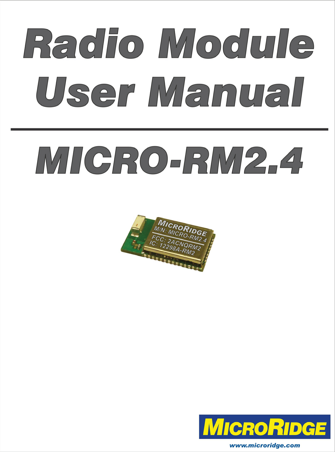 MicroRidge Systems RM2 2.4GHz Radio Module User Manual Micro RM24 Users