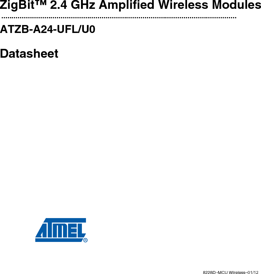 ZigBit™ 2.4 GHz Amplified Wireless Modules 1-28228C–MCU Wireless–09/1001/12D