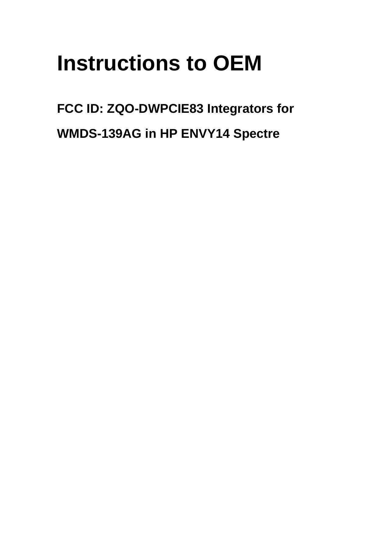 Instructions to OEM   FCC ID: ZQO-DWPCIE83 Integrators for WMDS-139AG in HP ENVY14 Spectre          