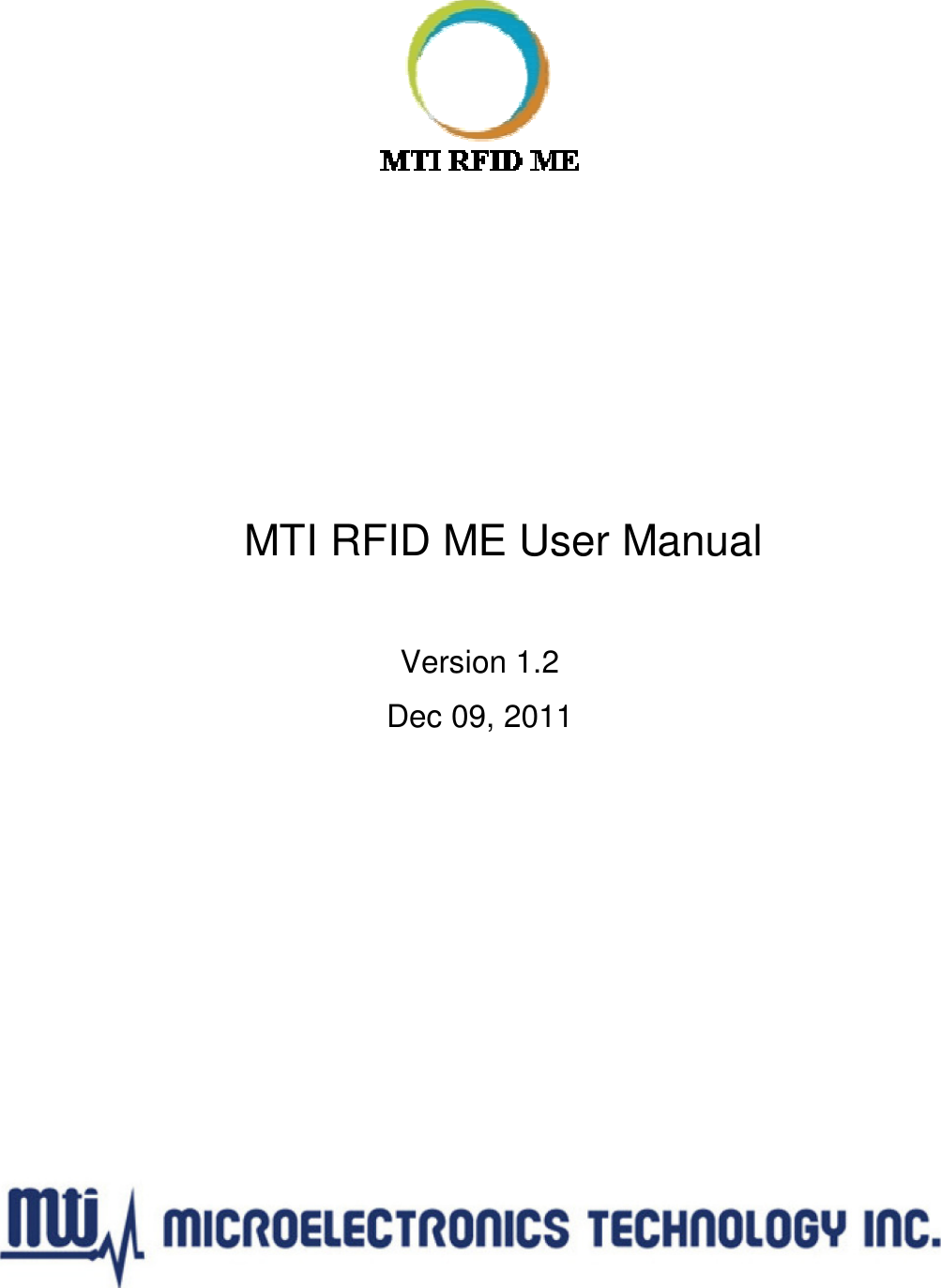          MTI RFID ME User Manual  Version 1.2 Dec 09, 2011           