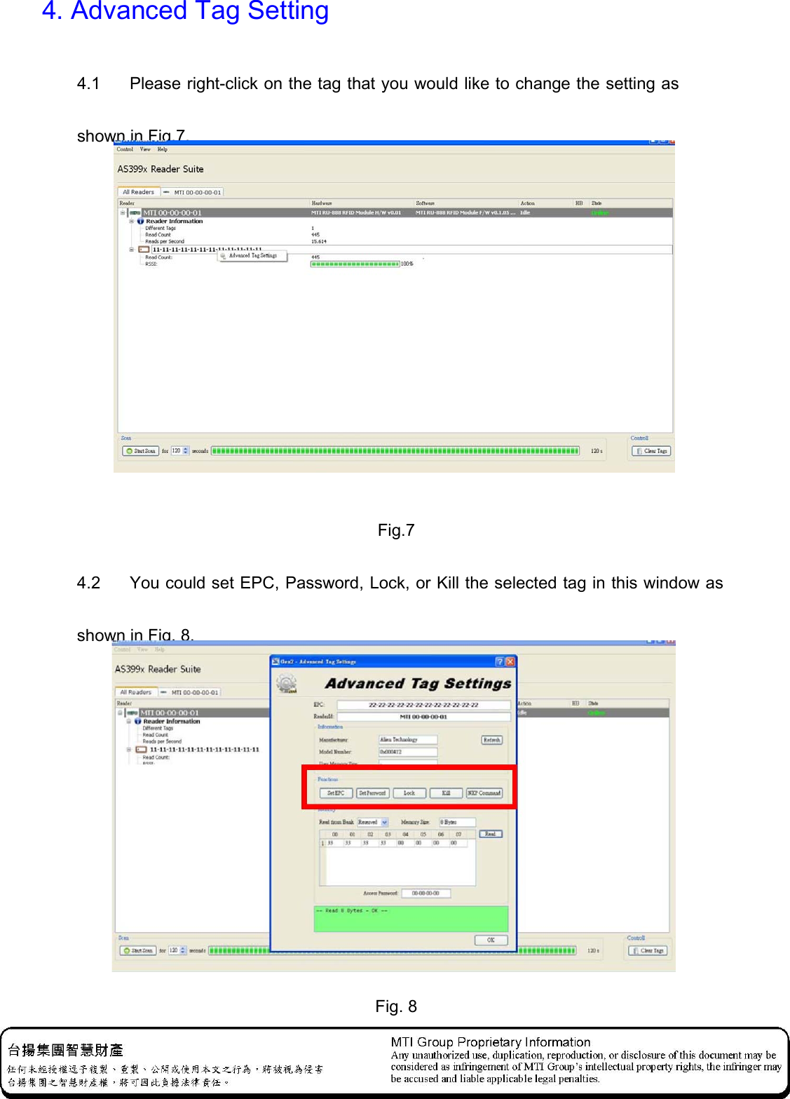 4. Advanced Tag Setting 4.1    Please right-click on the tag that you would like to change the setting as shown in Fig.7.   Fig.7 4.2    You could set EPC, Password, Lock, or Kill the selected tag in this window as shown in Fig. 8.    Fig. 8 