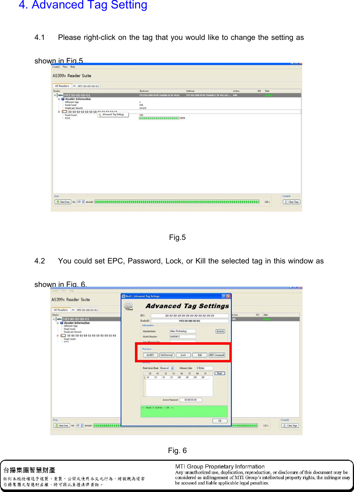 4. Advanced Tag Setting 4.1    Please right-click on the tag that you would like to change the setting as shown in Fig.5.   Fig.5 4.2    You could set EPC, Password, Lock, or Kill the selected tag in this window as shown in Fig. 6.    Fig. 6 