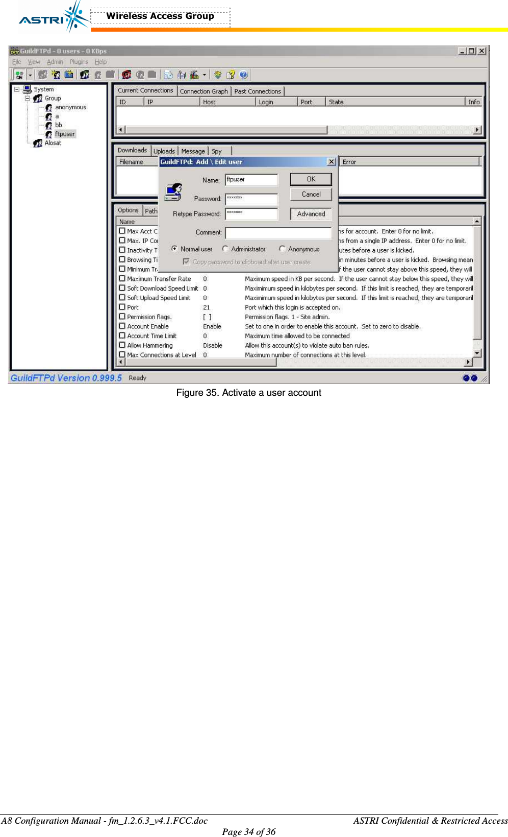  A8 Configuration Manual - fm_1.2.6.3_v4.1.FCC.doc              ASTRI Confidential &amp; Restricted Access Page 34 of 36   Figure 35. Activate a user account   