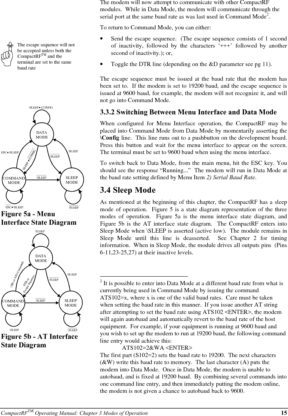 16 CompactRFTM Operating Manual: Chapter 3 Modes of Operation