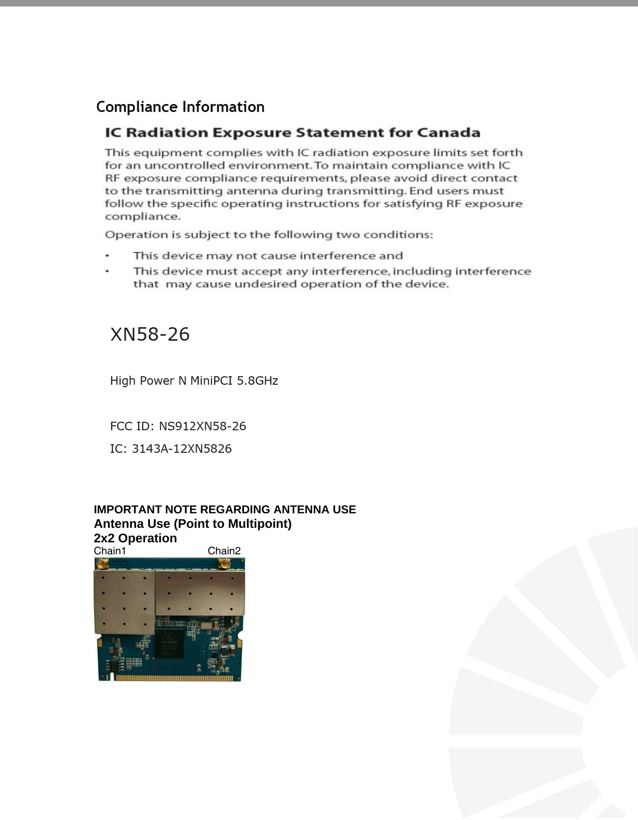         IMPORTANT NOTE REGARDING ANTENNA USE Antenna Use (Point to Multipoint)                             2x2 Operation                                                              Chain1                            Chain2    