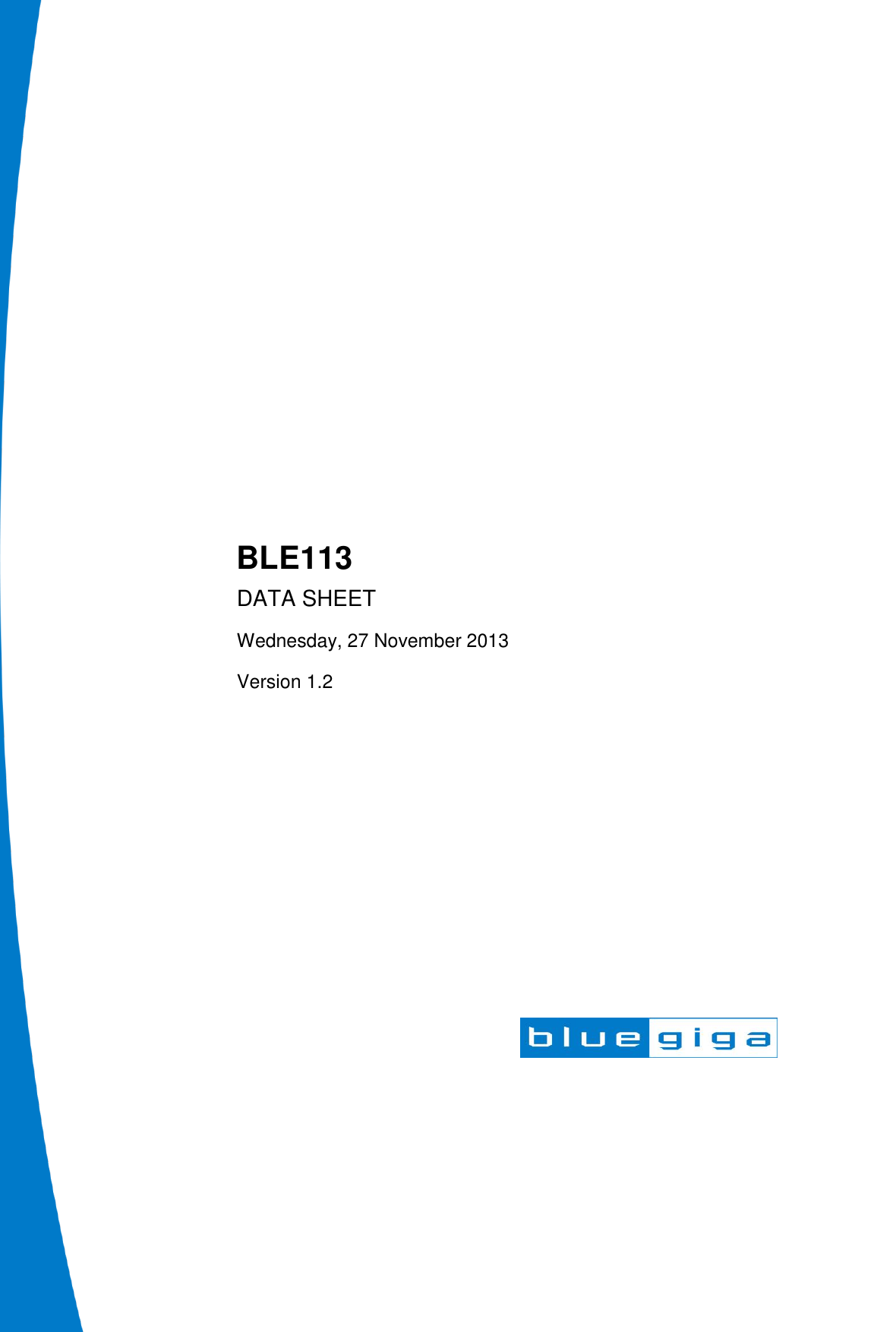                           BLE113 DATA SHEET Wednesday, 27 November 2013 Version 1.2  