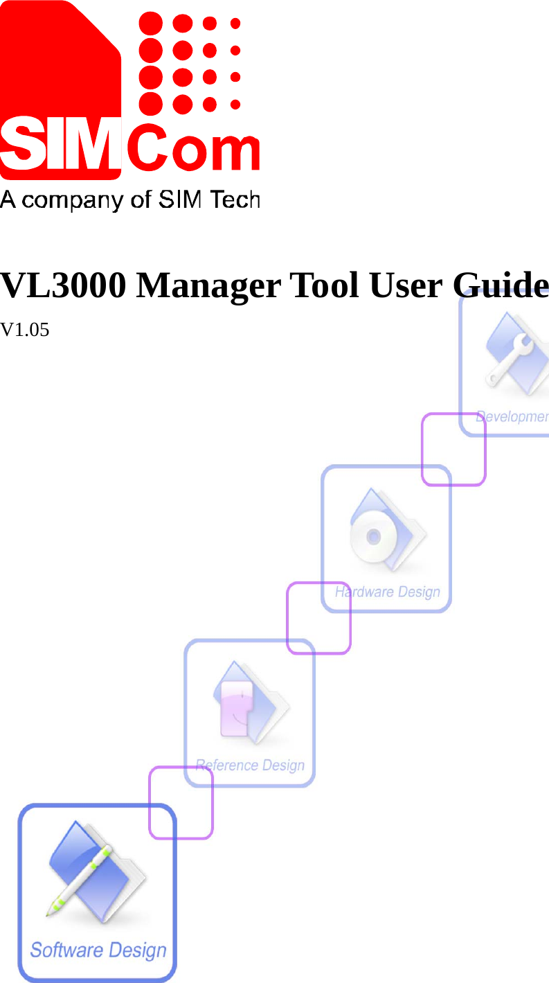  VL3000 Manager Tool User Guide   V1.05                                                                                                                 