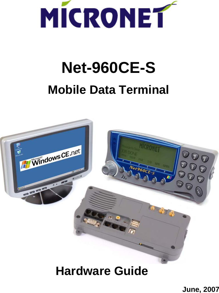     Net-960CE-S Mobile Data Terminal  Hardware Guide June, 2007 