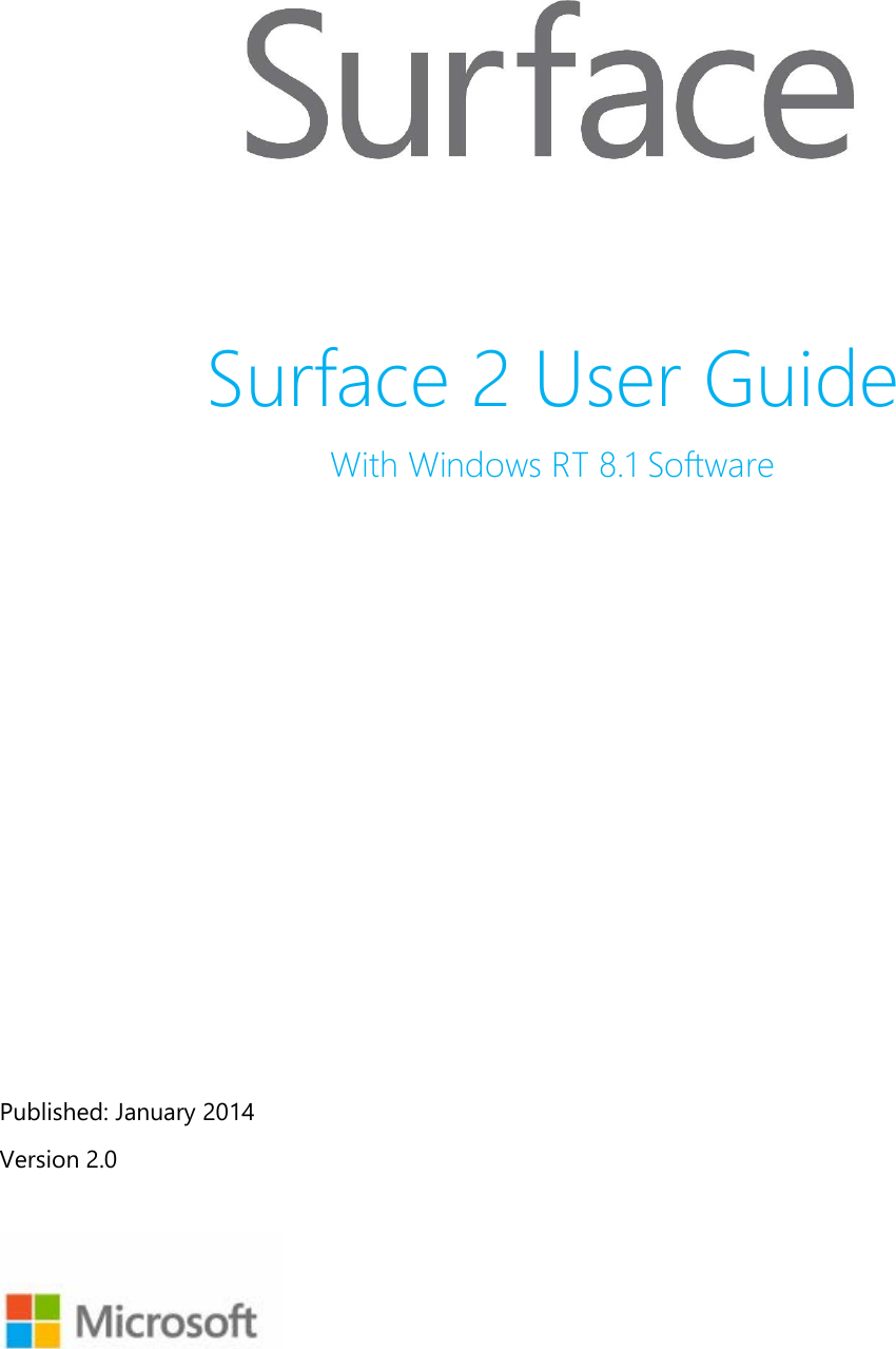  Surface 2 User Guide With Windows RT 8.1 Software            Published: January 2014 Version 2.0 