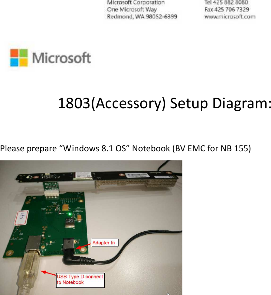   1803(Accessory) Setup Diagram:  Please prepare “Windows 8.1 OS” Notebook (BV EMC for NB 155)        