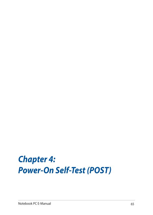 Notebook PC E-Manual65Chapter 4: Power-On Self-Test (POST)