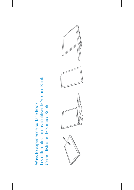 Ways to experience Surface BookLes différentes façons d’utiliser le Surface BookCómo disfrutar de Surface Book