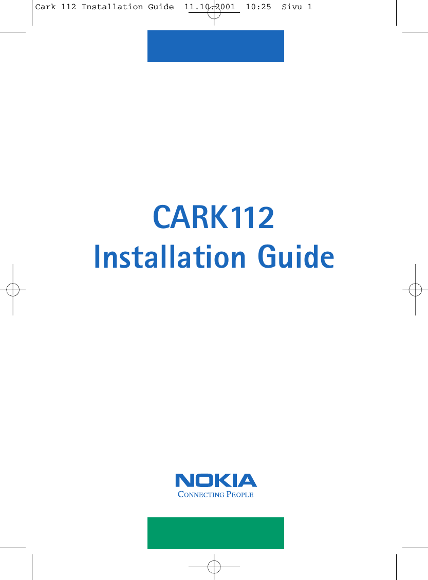 CARK112Installation GuideCark 112 Installation Guide  11.10.2001  10:25  Sivu 1