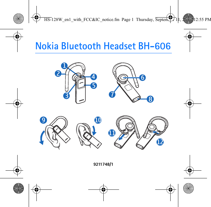 Nokia Bluetooth Headset BH-6069211748/1129112347851106HS-128W_en1_with_FCC&amp;IC_notice.fm  Page 1  Thursday, September 11, 2008  12:55 PM