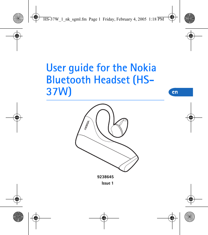 User guide for the Nokia Bluetooth Headset (HS-37W)9238645Issue 1HS-37W_1_nk_sgml.fm  Page 1  Friday, February 4, 2005  1:18 PM