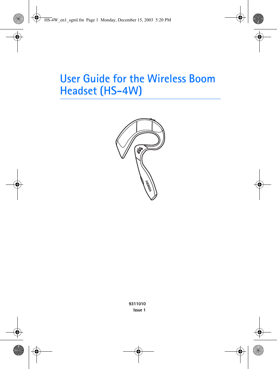 User Guide for the Wireless Boom Headset (HS-4W)9311010Issue 1HS-4W_en1_sgml.fm  Page 1  Monday, December 15, 2003  5:20 PM